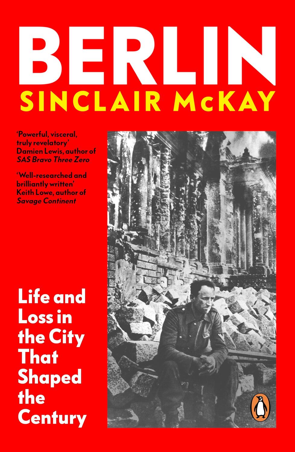 Cover: 9780241991688 | Berlin | Life and Loss in the City That Shaped the Century | McKay
