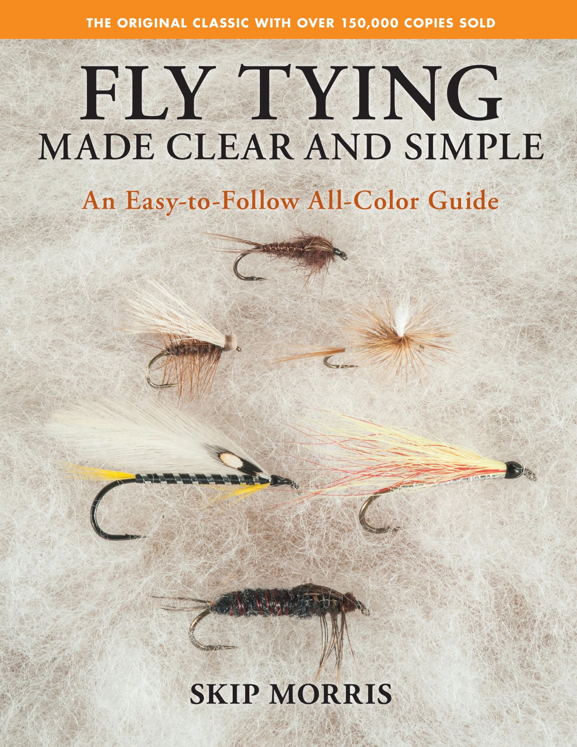 Cover: 9780811770521 | Fly Tying Made Clear and Simple | An Easy-To-Follow All-Color Guide