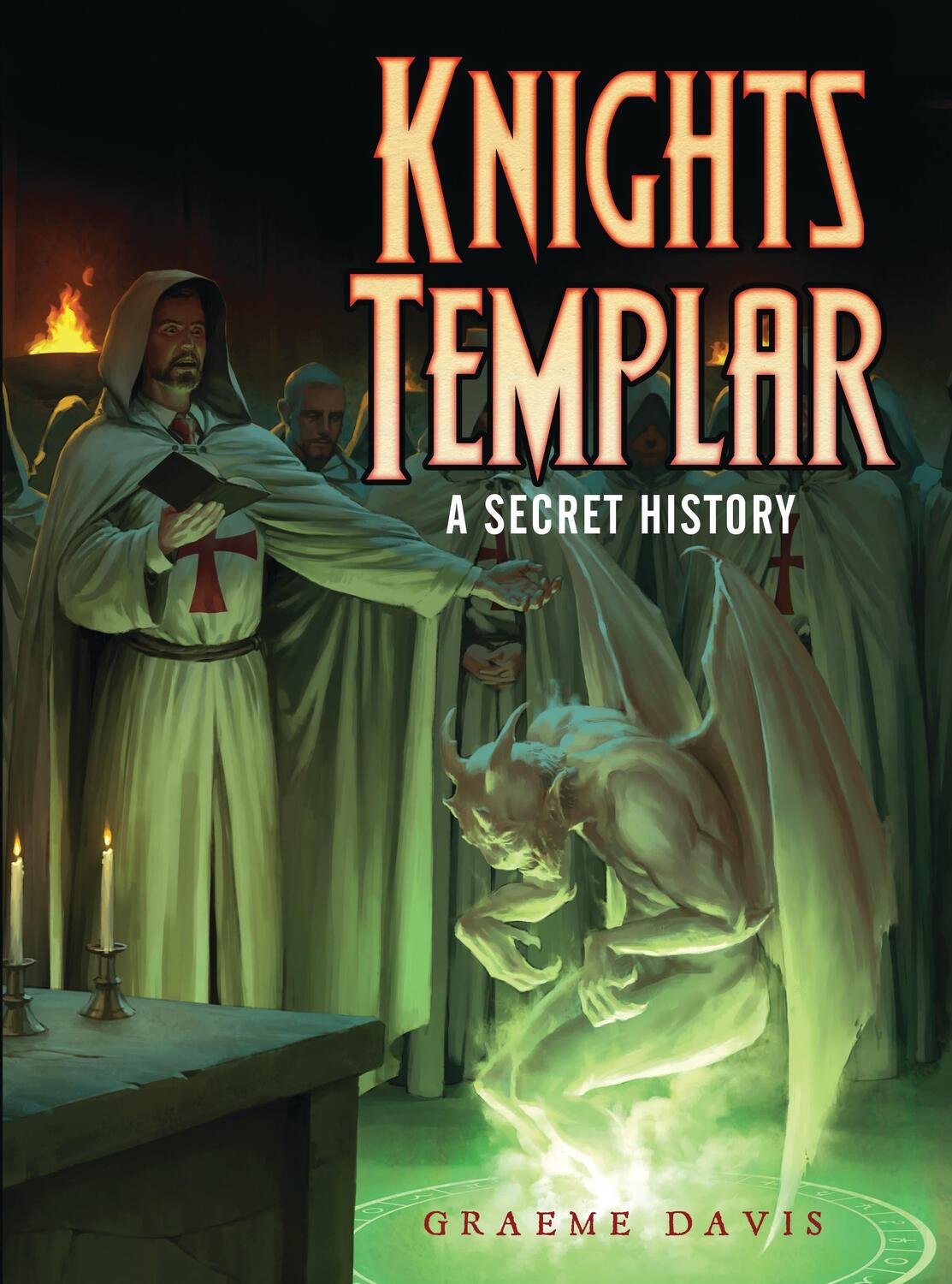 Cover: 9781782004097 | Knights Templar: A Secret History | Graeme Davis | Taschenbuch | 2013