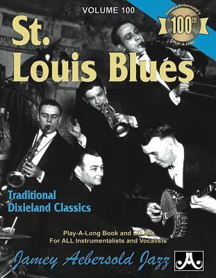 Cover: 9781562241360 | Jamey Aebersold Jazz -- St. Louis Blues, Vol 100 | Jamey Aebersold