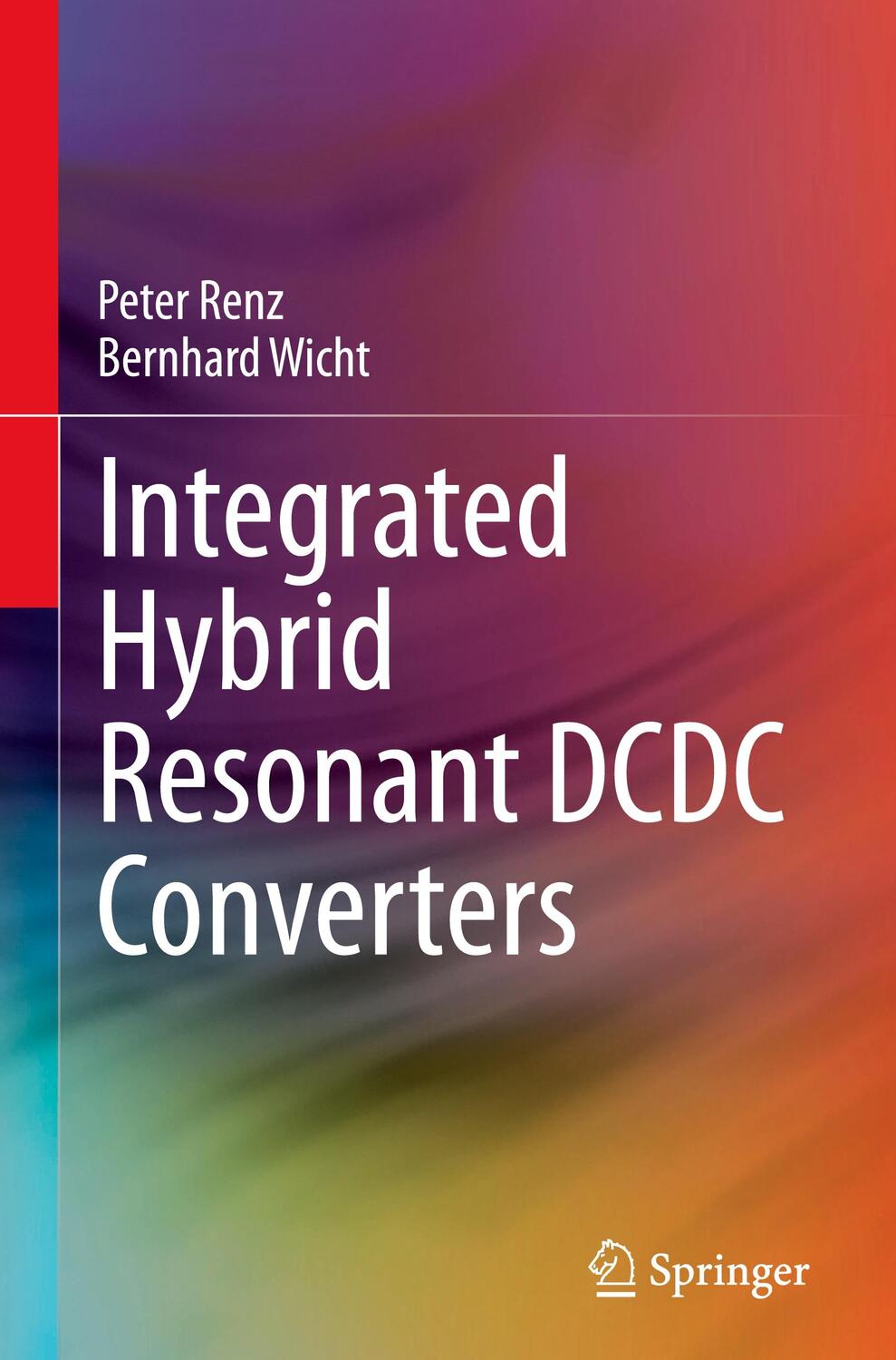 Cover: 9783030639433 | Integrated Hybrid Resonant DCDC Converters | Bernhard Wicht (u. a.)