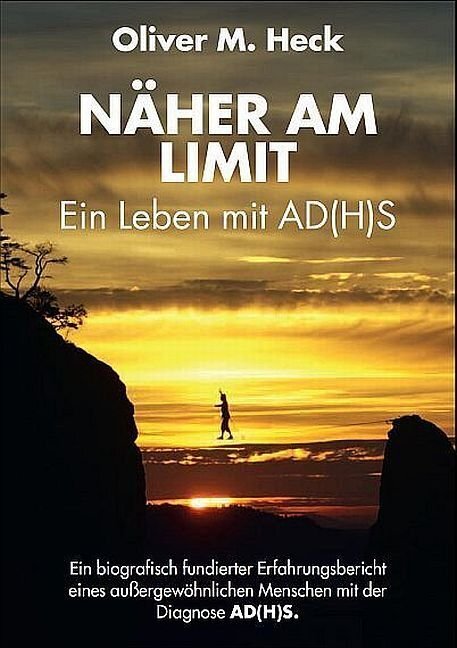 Cover: 9783795070939 | Näher am Limit. Ein Leben mit AD(H)S | Oliver M. Heck | Taschenbuch