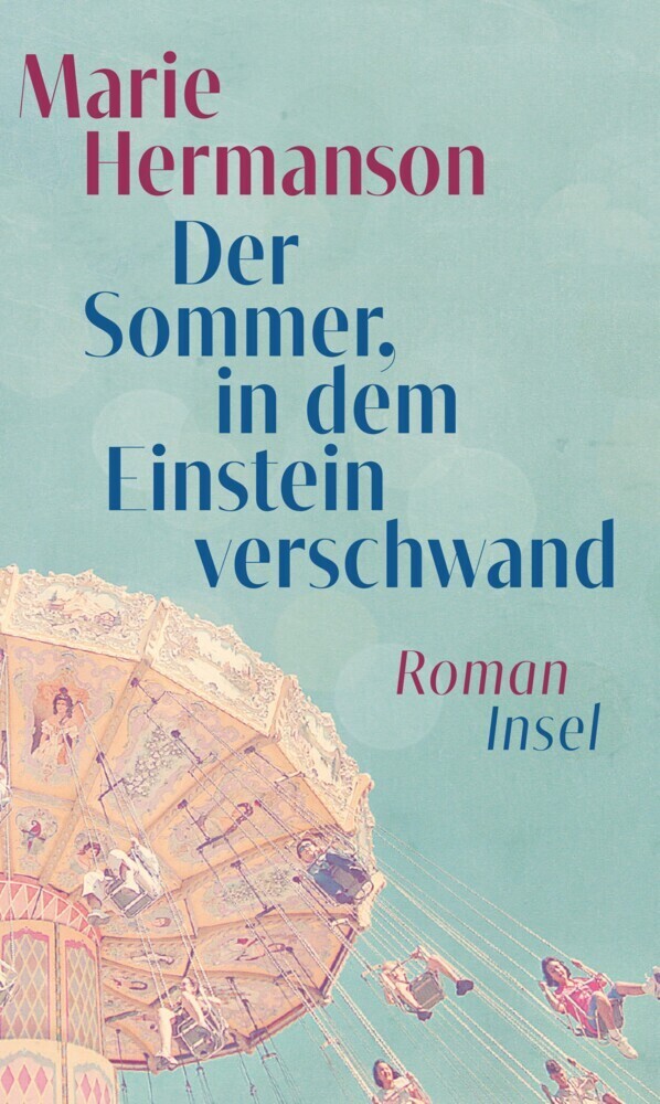 Cover: 9783458178460 | Der Sommer, in dem Einstein verschwand | Roman | Marie Hermanson