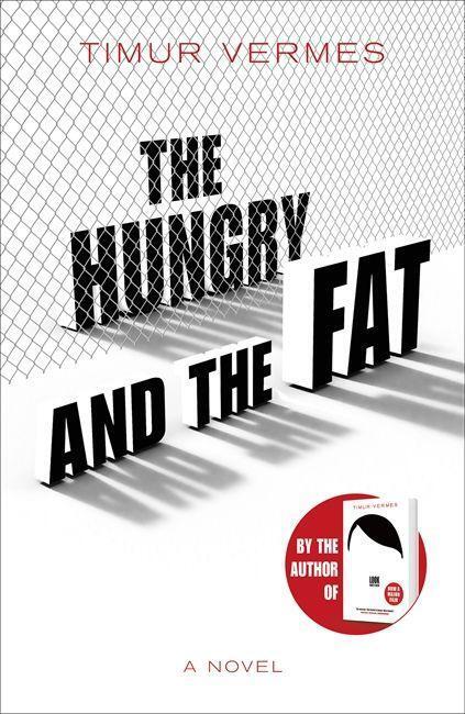 Cover: 9781529400557 | The Hungry and the Fat | Timur Vermes | Buch | Englisch | 2020