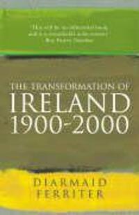 Cover: 9781861974433 | The Transformation Of Ireland 1900-2000 | Diarmaid Ferriter | Buch