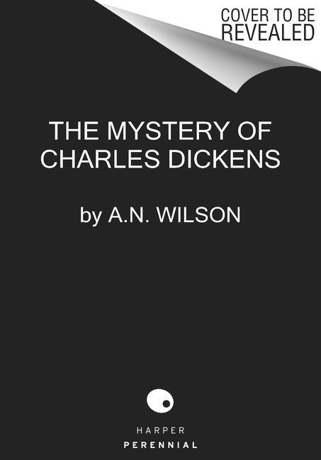 Cover: 9780062954954 | The Mystery of Charles Dickens | A. N. Wilson | Taschenbuch | Englisch