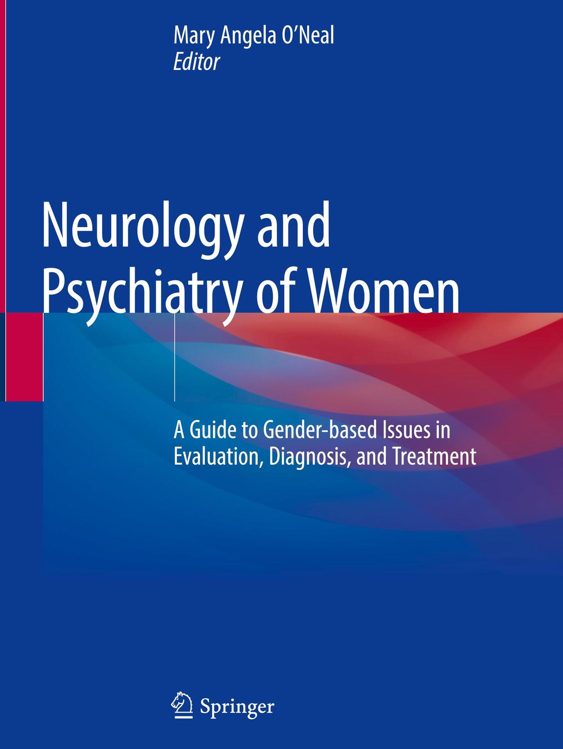 Cover: 9783030042448 | Neurology and Psychiatry of Women | Mary Angela O¿Neal | Buch | xi