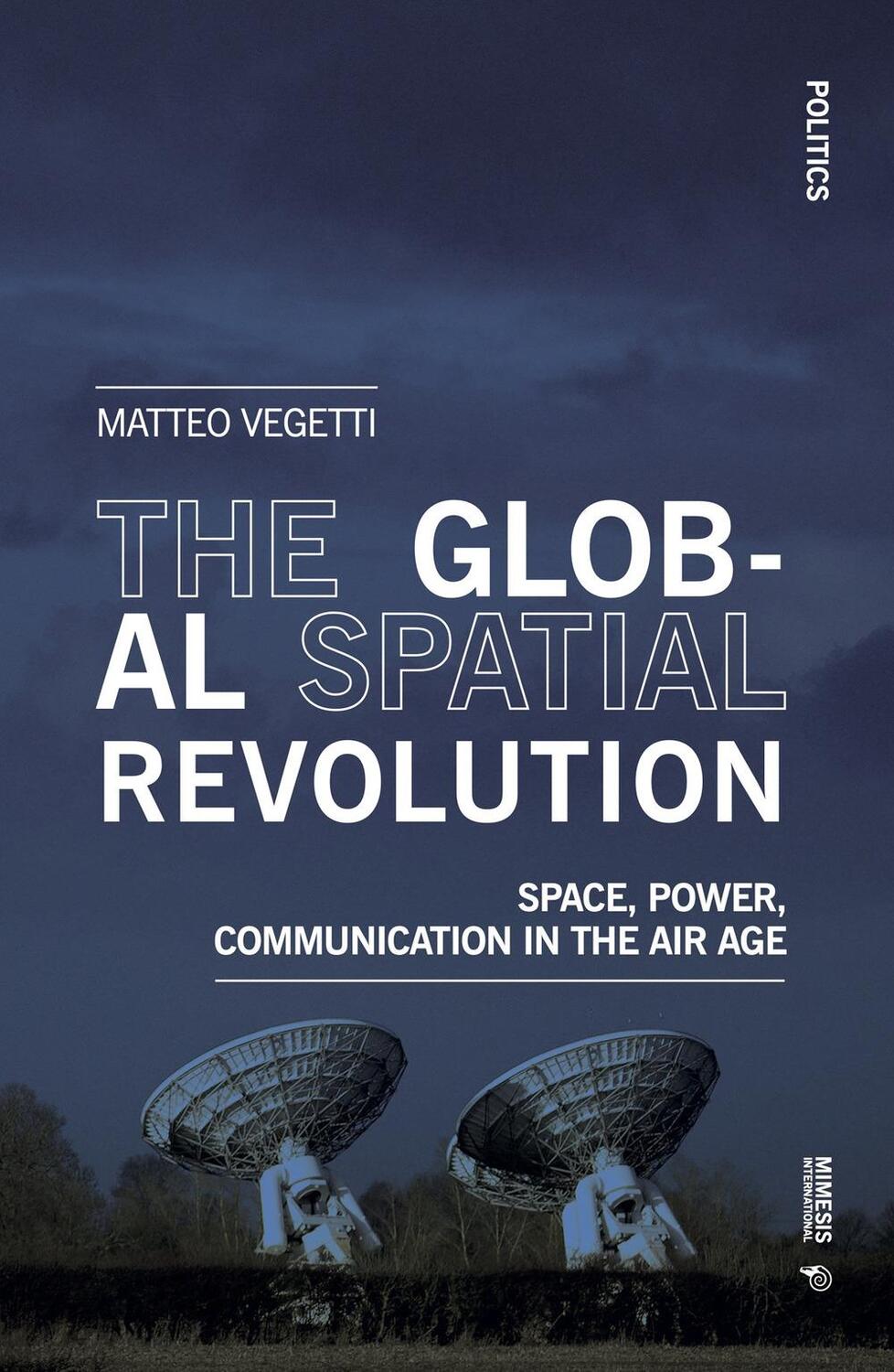 Cover: 9788869774294 | The Global Spatial Revolution | Matteo Vegetti | Taschenbuch | 2024