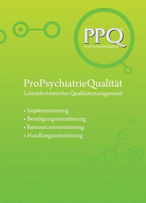 Cover: 9783884144749 | PPQ: ProPsychiatrieQualität | Leitzielorientiertes Qualitätsmanagement
