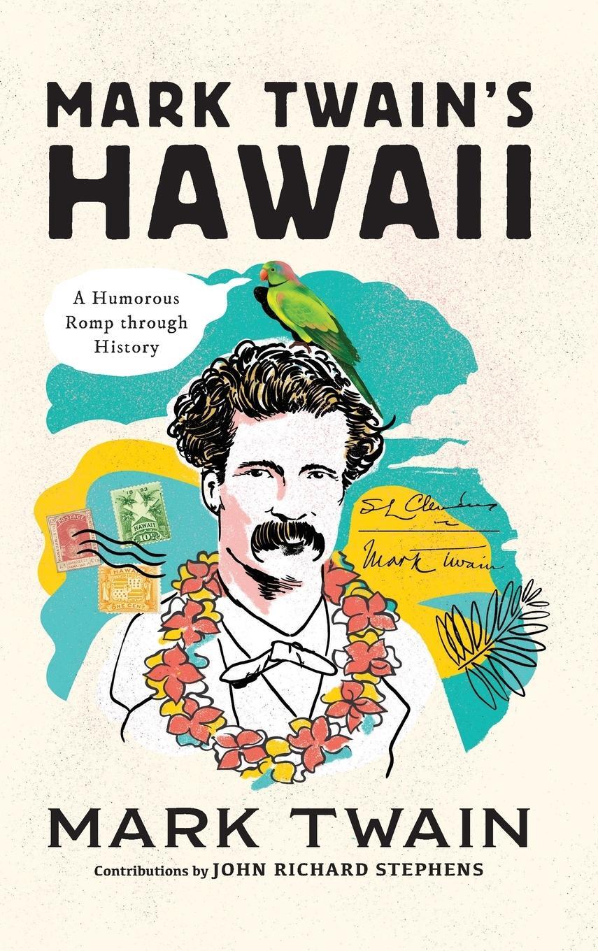Cover: 9781493053124 | Mark Twain's Hawaii | A Humorous Romp through History | Mark Twain