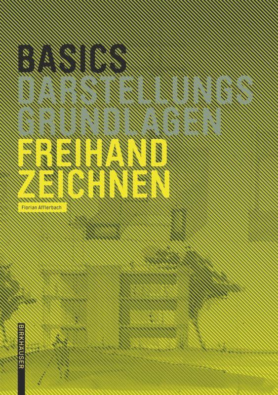 Cover: 9783038215431 | Basics Freihandzeichnen | Florian Afflerbach | Buch | Deutsch | 2014