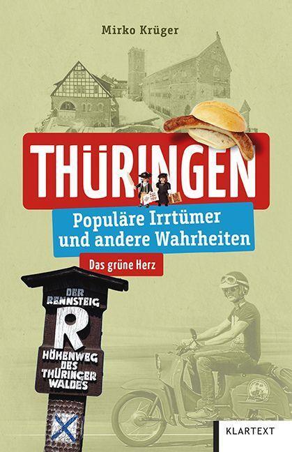 Cover: 9783837525076 | Thüringen | Populäre Irrtümer und andere Wahrheiten | Mirko Krüger