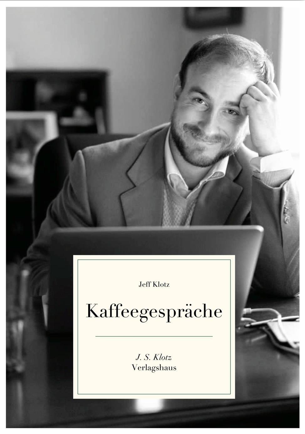 Cover: 9783949763472 | Kaffeegespräche | Kurze Geschichten von Jeff Klotz | Jeff Klotz | Buch