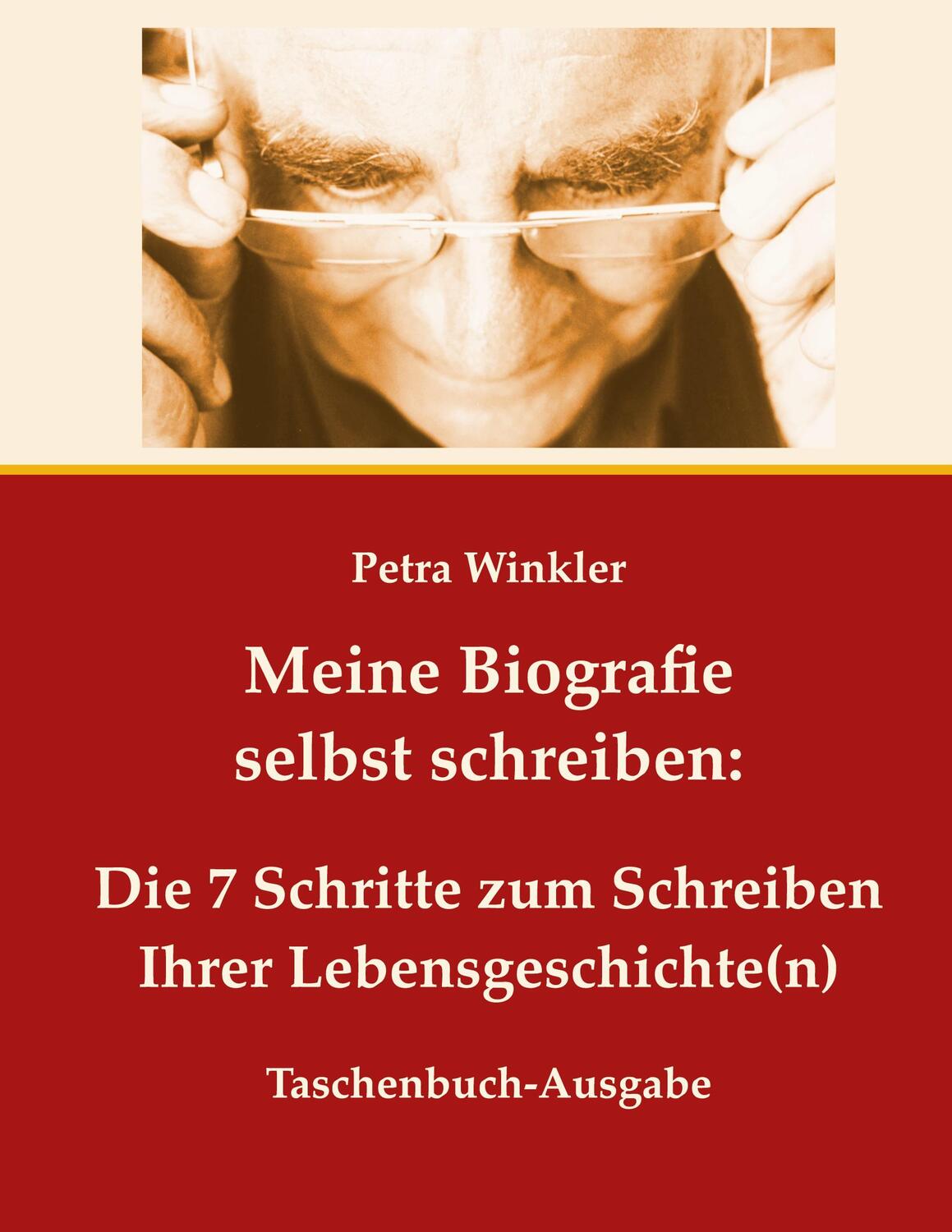 Cover: 9783743114012 | Meine Biografie selbst schreiben | Petra Winkler | Taschenbuch | 2023