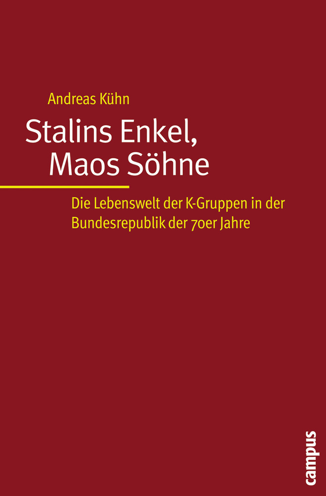 Cover: 9783593378657 | Stalins Enkel, Maos Söhne | Andreas Kühn | Taschenbuch | 358 S. | 2005