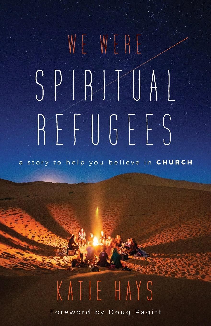 Cover: 9780802877789 | We Were Spiritual Refugees | A Story to Help You Believe in Church
