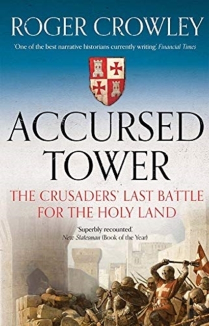 Cover: 9780300254808 | Accursed Tower - The Crusaders` Last Battle for the Holy Land | Buch
