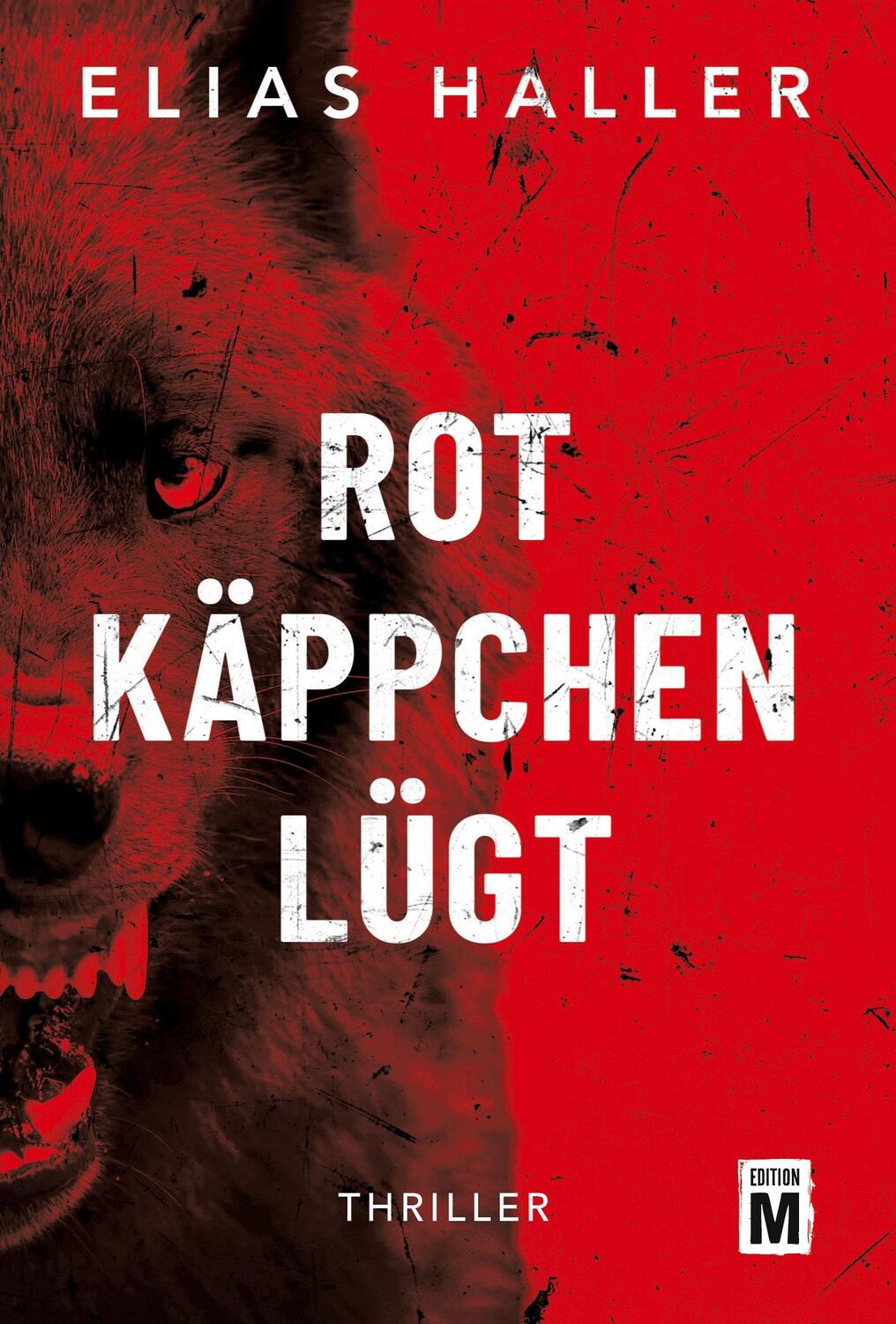 Cover: 9782496713237 | Rotkäppchen lügt | Elias Haller | Taschenbuch | Ein Grimm-Thriller