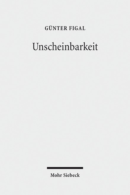 Cover: 9783161543463 | Unscheinbarkeit | Der Raum der Phänomenologie | Günter Figal | Buch