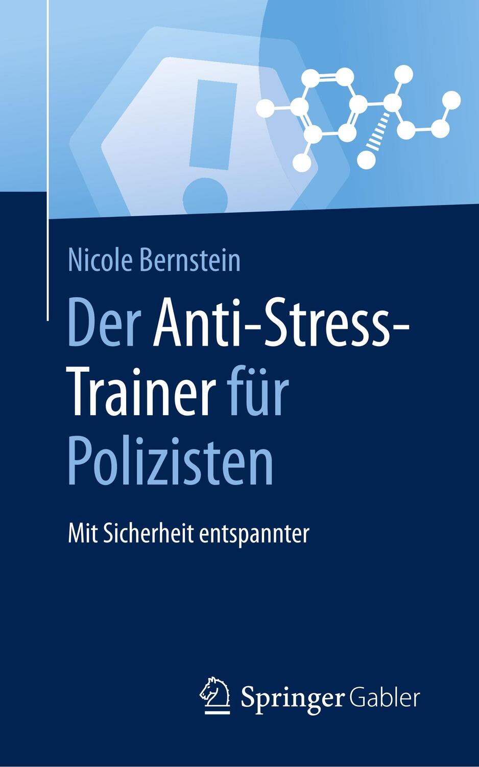 Cover: 9783658124748 | Der Anti-Stress-Trainer für Polizisten | Nicole Bernstein | Buch