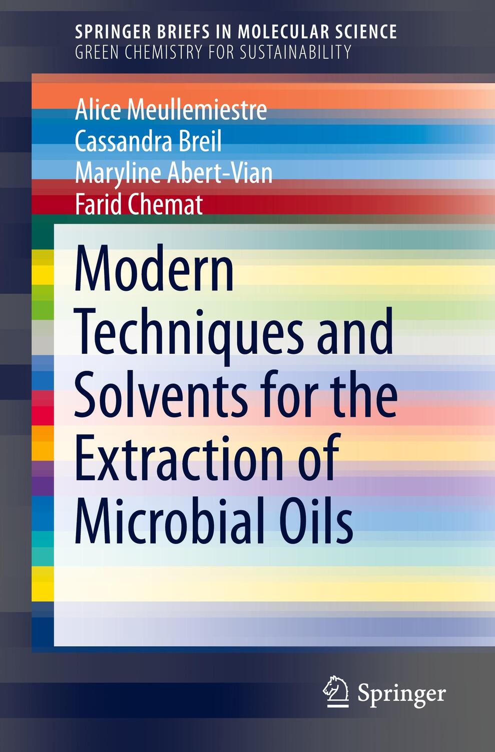 Cover: 9783319227160 | Modern Techniques and Solvents for the Extraction of Microbial Oils