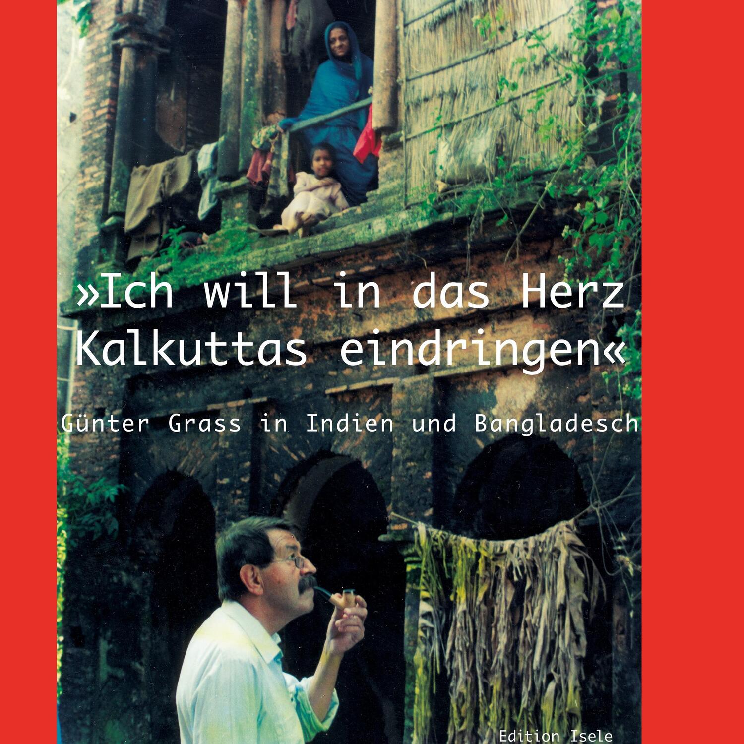 Cover: 9783861426141 | "Ich will in das Herz Kalkuttas eindringen" | Martin Kämpchen | Buch
