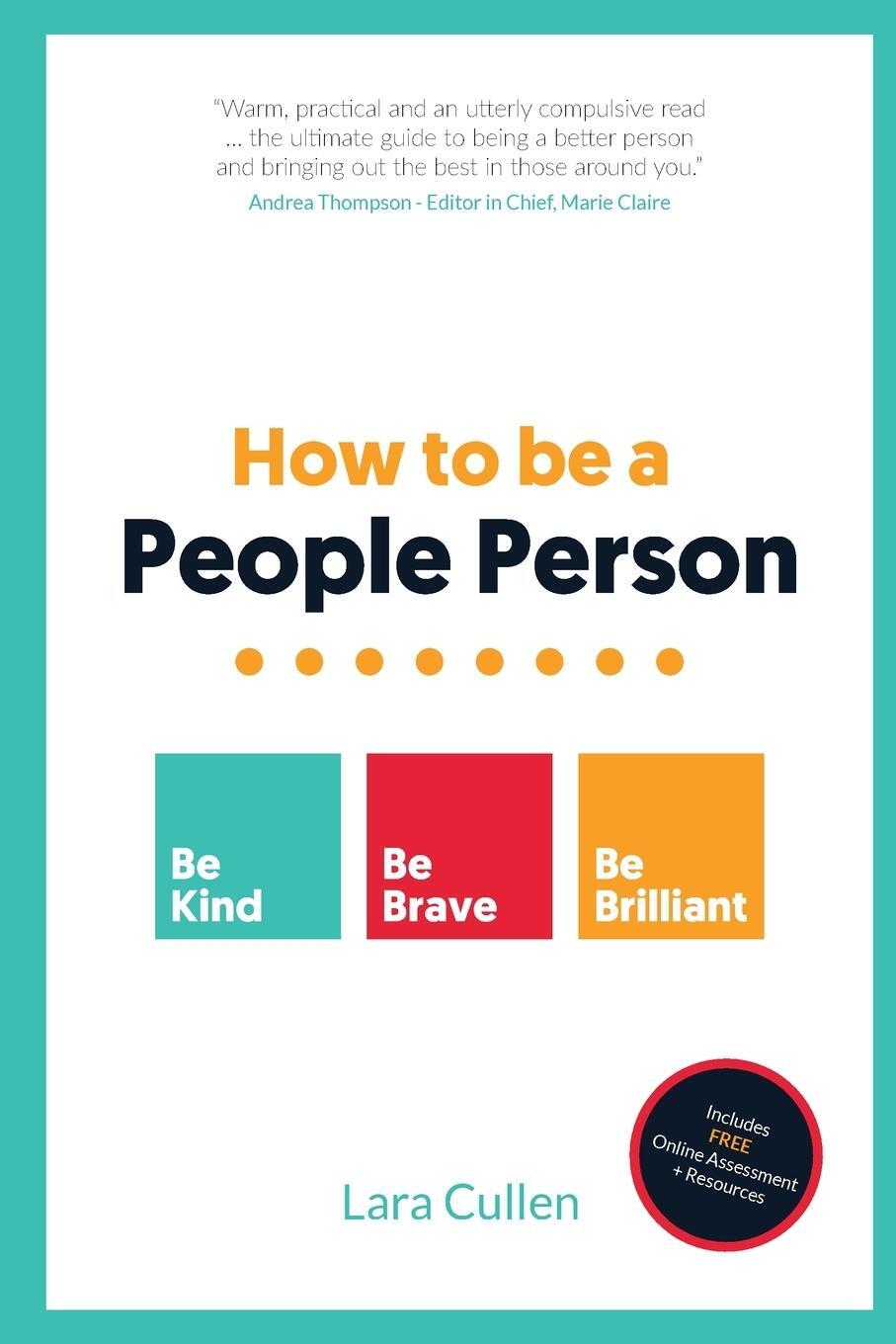 Cover: 9781912300488 | How to be a People Person | Be Kind. Be Brave. Be Brilliant. | Cullen