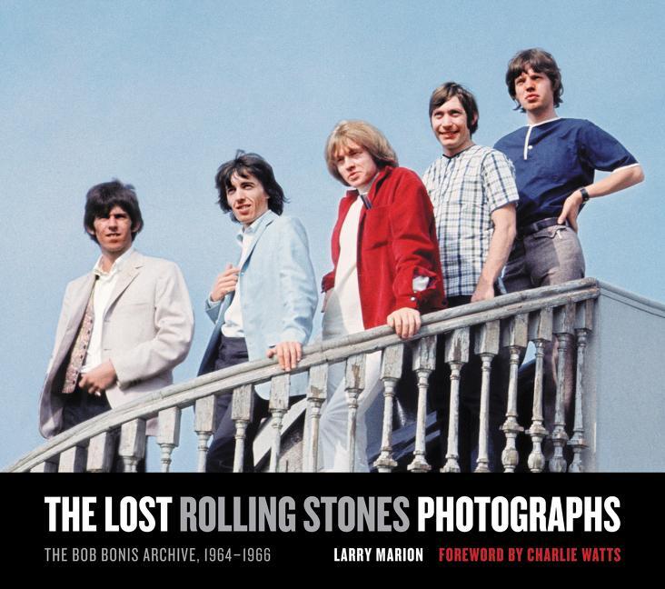 Cover: 9780061960796 | The Lost Rolling Stones Photographs | The Bob Bonis Archive, 1964-1966