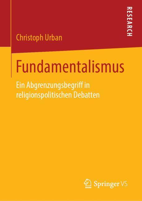Cover: 9783658273286 | Fundamentalismus | Christoph Urban | Buch | HC runder Rücken kaschiert