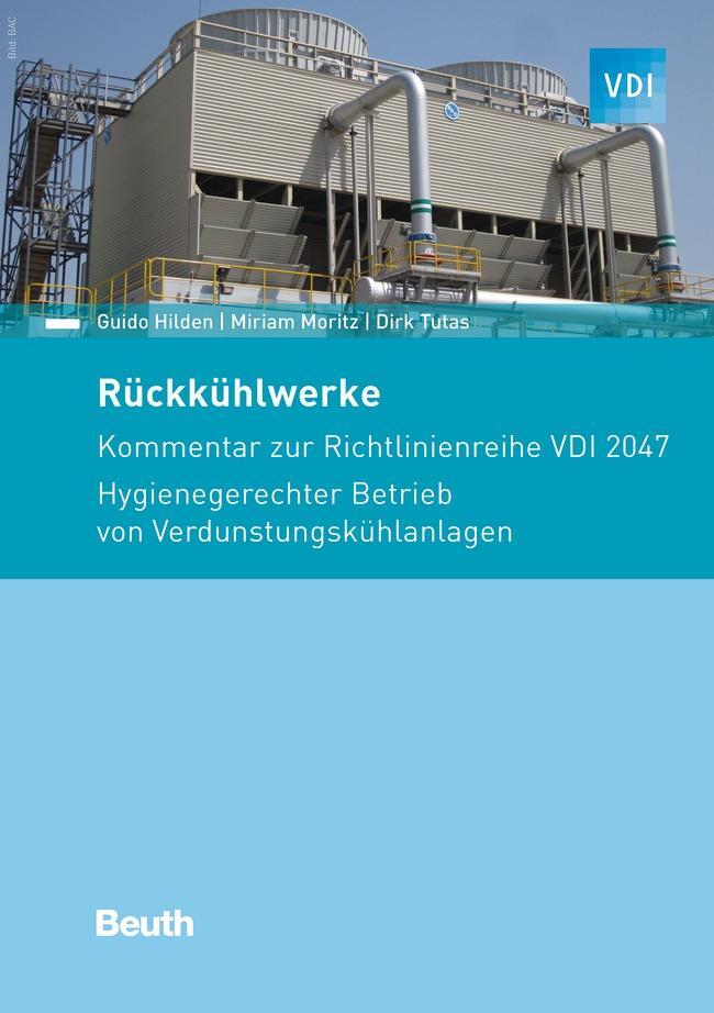 Cover: 9783410267454 | Rückkühlwerke | Guido Hilden (u. a.) | Taschenbuch | VDI Kommentar