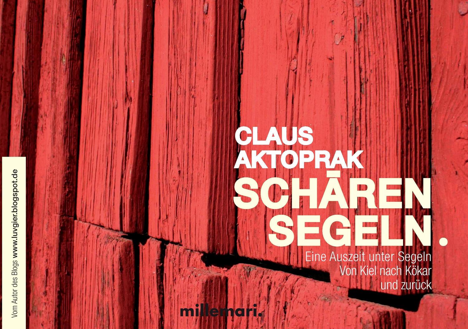 Cover: 9783946014133 | SchärenSegeln. | Claus Aktoprak | Taschenbuch | millemari.