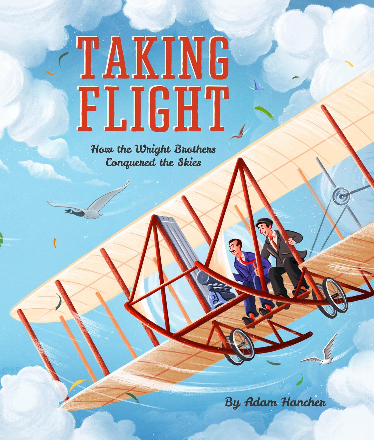 Cover: 9781786031235 | Taking Flight | How the Wright Brothers Conquered the Skies | Hancher