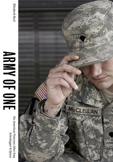 Cover: 9783858817389 | Army of One | Six American Veterans After Iraq | Elisabeth Real | Buch