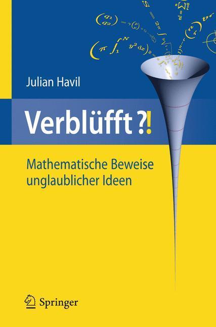 Cover: 9783642323188 | Verblüfft?! | Mathematische Beweise unglaublicher Ideen | Julian Havil