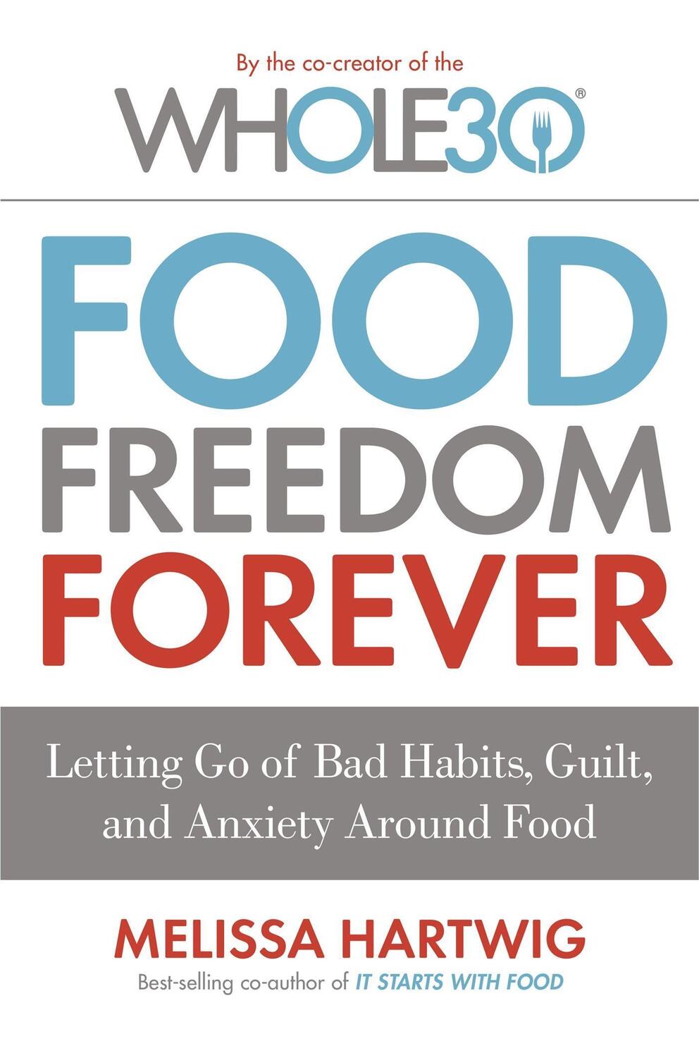 Cover: 9780349414843 | Food Freedom Forever | Melissa Hartwig | Taschenbuch | Englisch | 2017