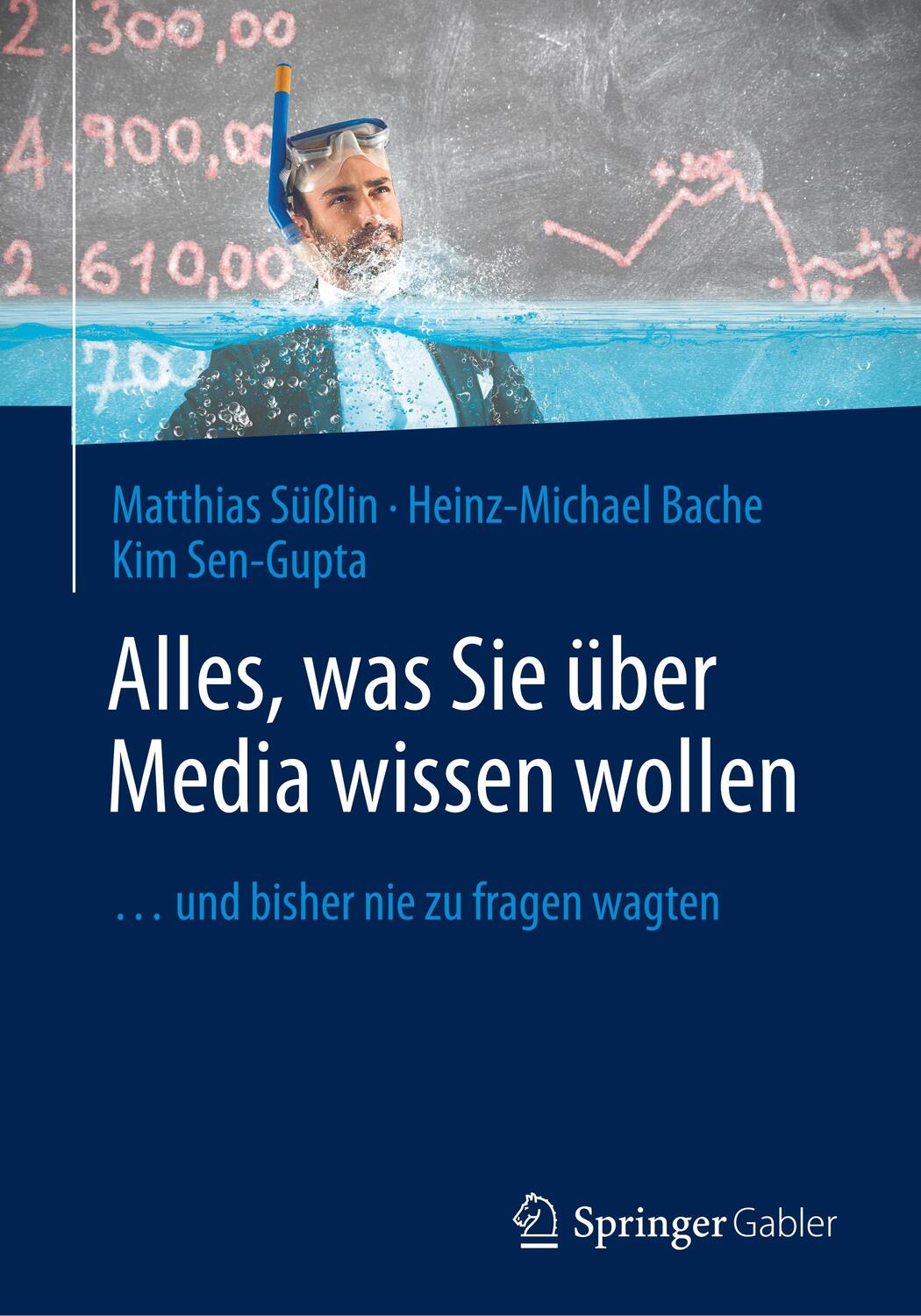 Cover: 9783658143749 | Alles, was Sie über Media wissen wollen | Matthias Süßlin (u. a.)