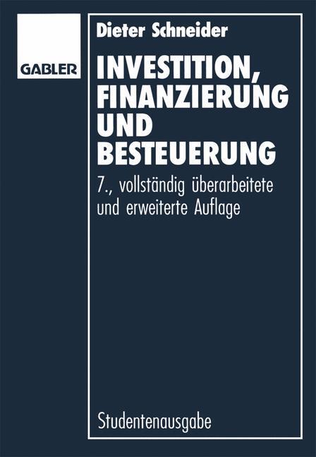 Cover: 9783322911247 | Investition, Finanzierung und Besteuerung | Dieter Schneider | Buch