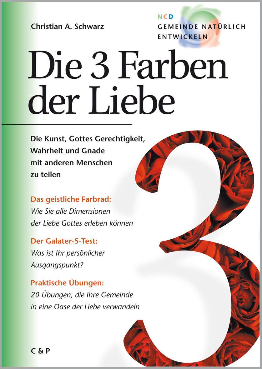 Cover: 9783928093033 | Die 3 Farben der Liebe | Christian A Schwarz | Taschenbuch | Deutsch