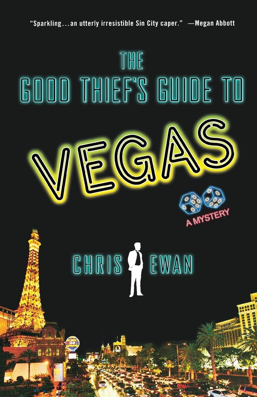 Cover: 9780312580865 | The Good Thief's Guide to Vegas: A Mystery | Chris Ewan | Taschenbuch