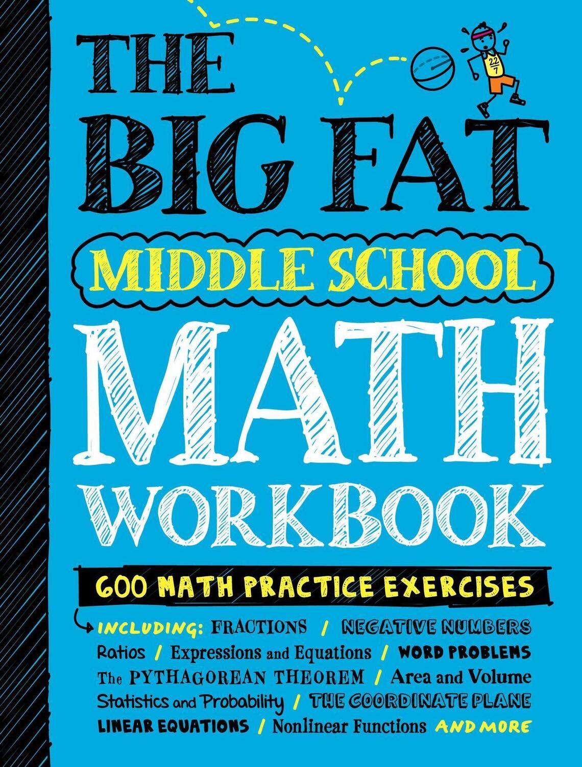 Cover: 9781523513581 | The Big Fat Middle School Math Workbook | 600 Math Practice Exercises