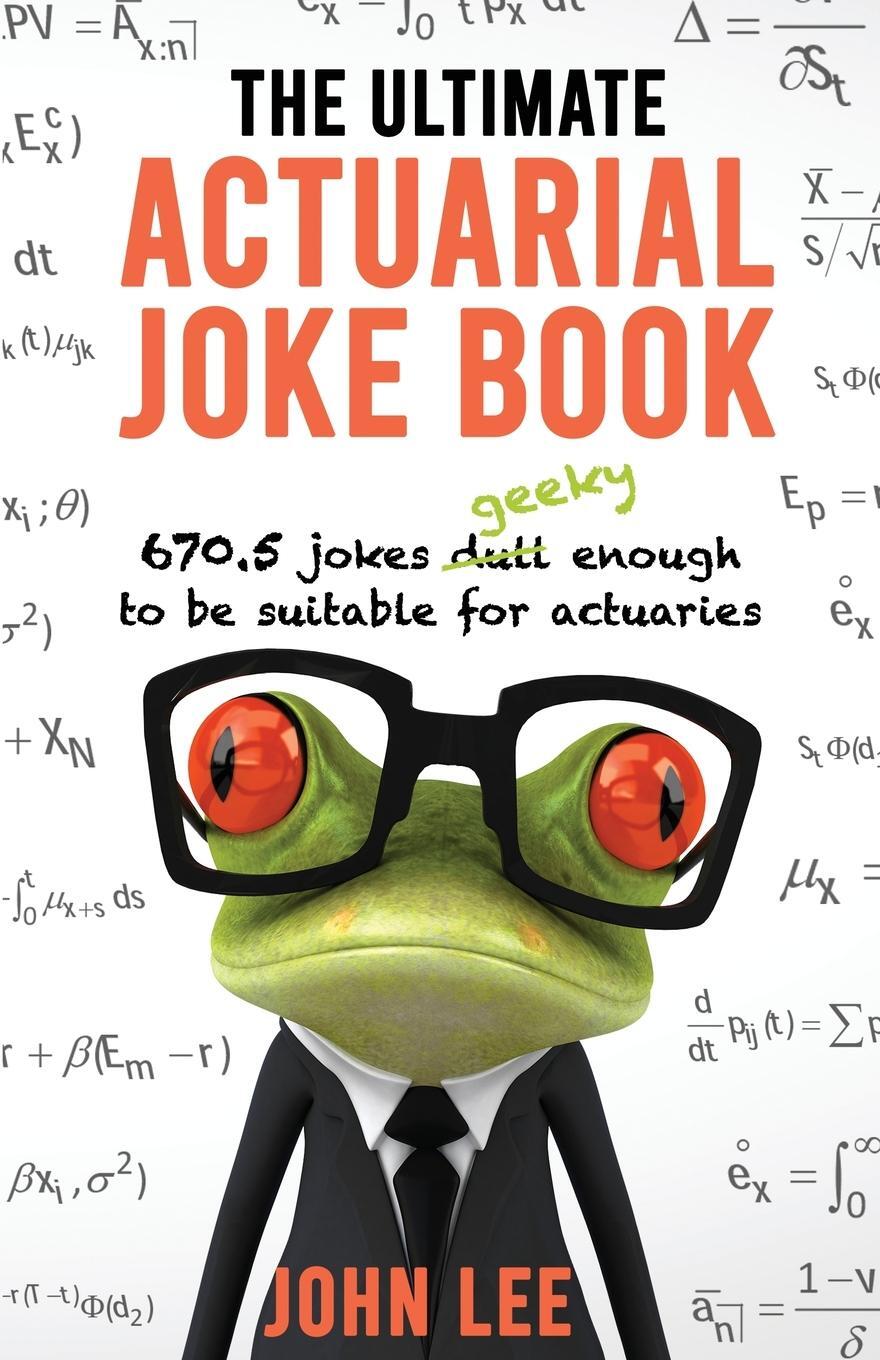 Cover: 9781912045112 | The Ultimate Actuarial Joke Book | John Lee | Taschenbuch | Paperback