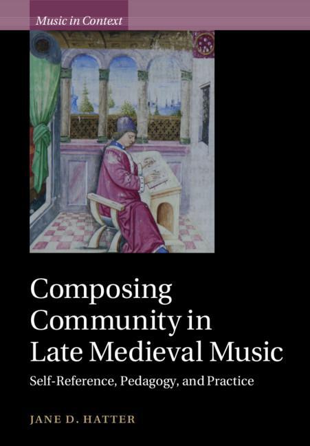 Cover: 9781108465595 | Composing Community in Late Medieval Music | Jane D. Hatter | Buch