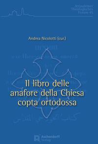 Cover: 9783402110737 | Il libro delle anafore della Chiesa copta ortodossa | Nicolotti | Buch