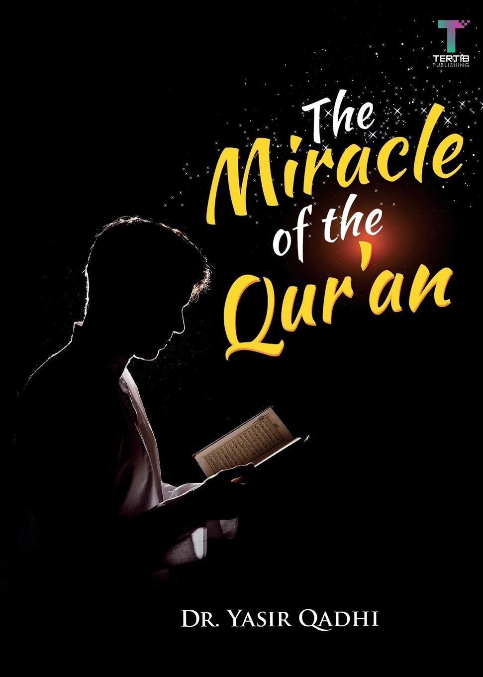 Cover: 9789672420026 | The Miracle of the Qur'an | Yasir Qadhi | Taschenbuch | Paperback