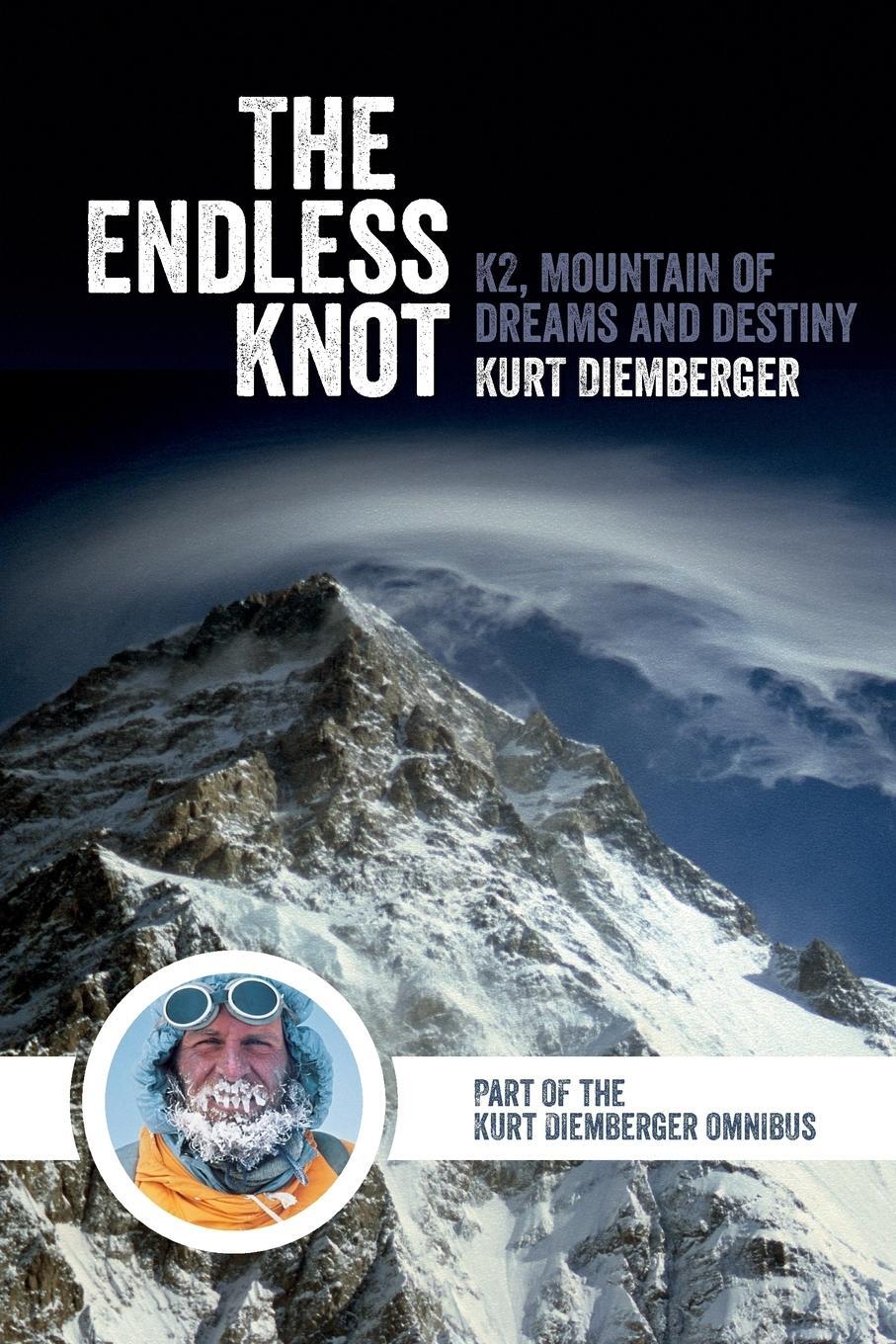 Cover: 9781911342656 | The Endless Knot | K2, Mountain of Dreams and Destiny | Diemberger
