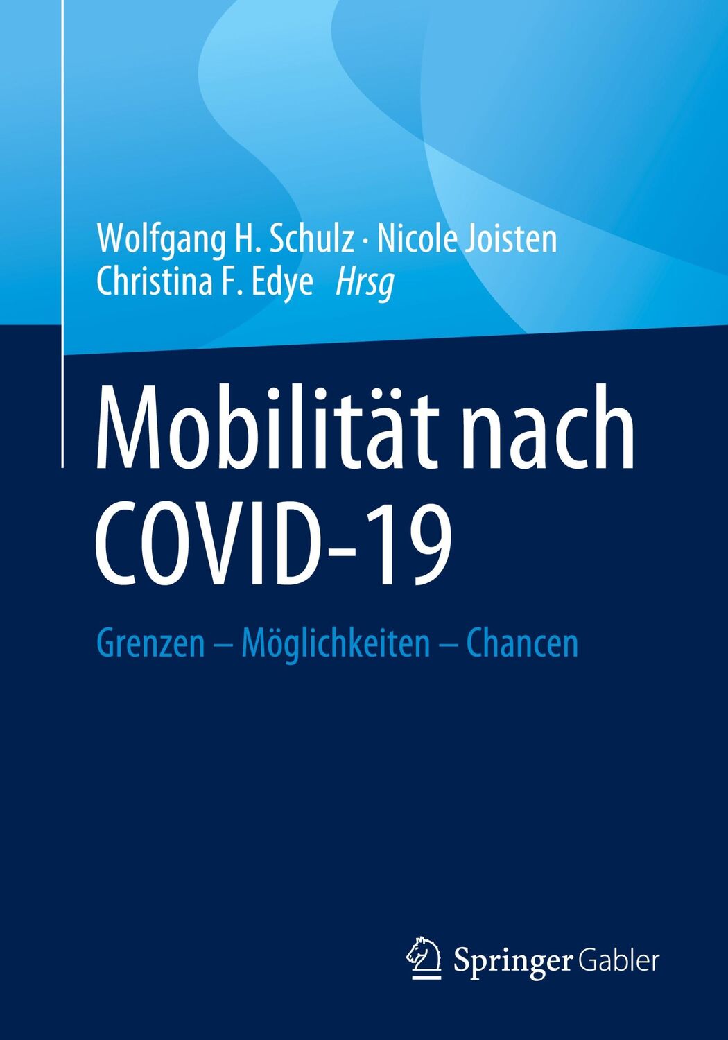 Cover: 9783658333072 | Mobilität nach COVID-19 | Grenzen ¿ Möglichkeiten ¿ Chancen | Buch