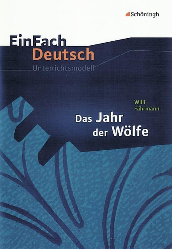 Cover: 9783140223331 | Das Jahr der Wölfe. EinFach Deutsch Unterrichtsmodelle | Klassen 5 - 7