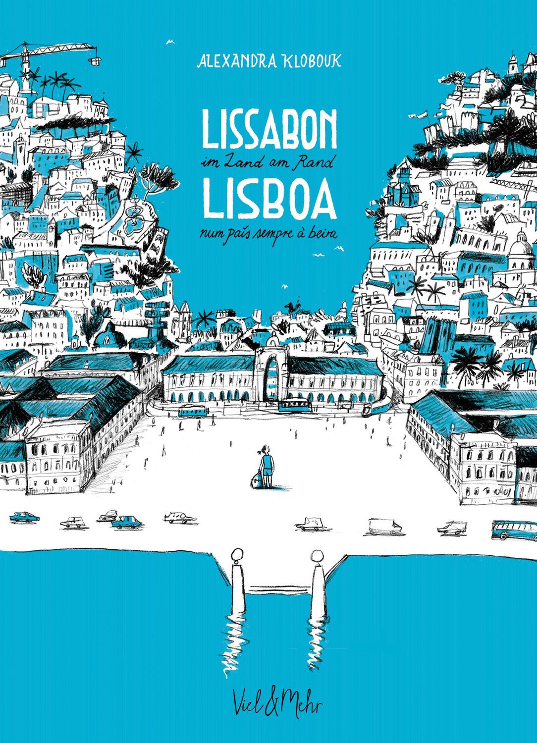 Cover: 9783945596050 | Lissabon - im Land am Rand | Lisboa - num país sempre à beira | Buch