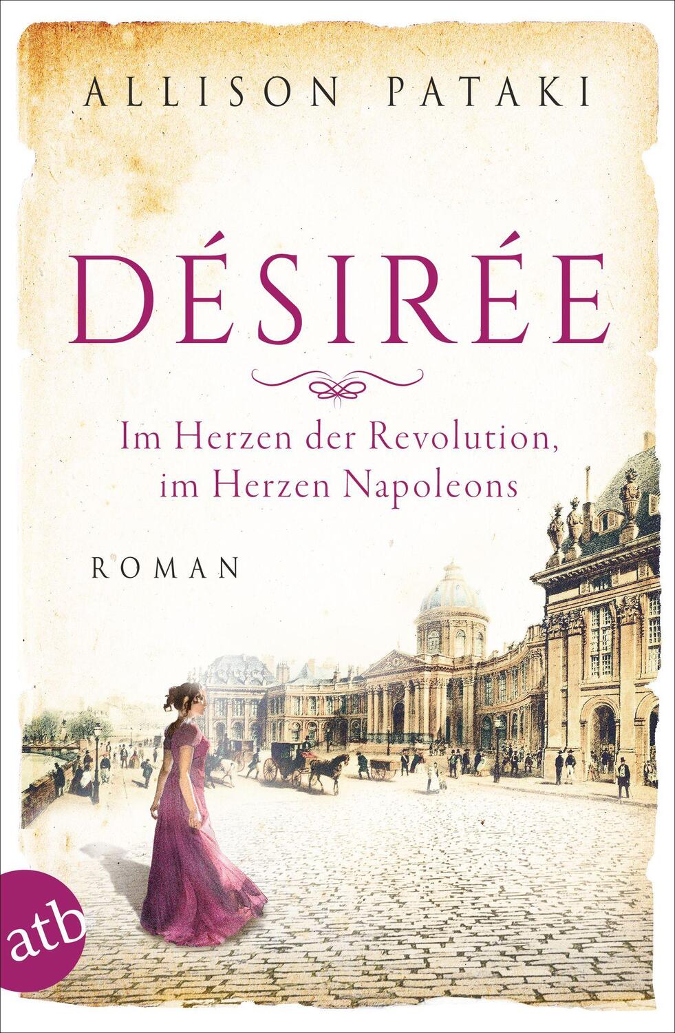 Cover: 9783746637853 | Désirée - Im Herzen der Revolution, im Herzen Napoleons | Roman | Buch
