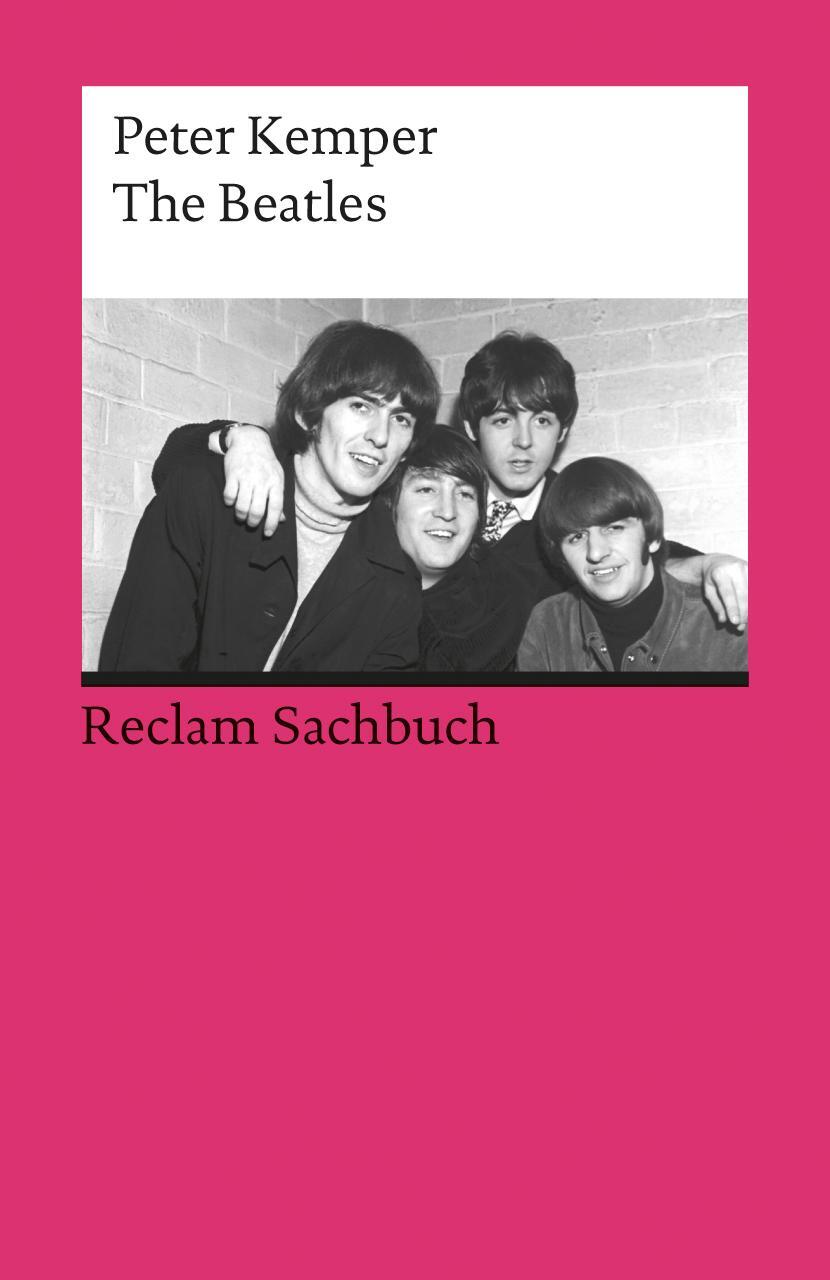 Cover: 9783150190524 | The Beatles | Peter Kemper | Taschenbuch | Reclam Universal-Bibliothek